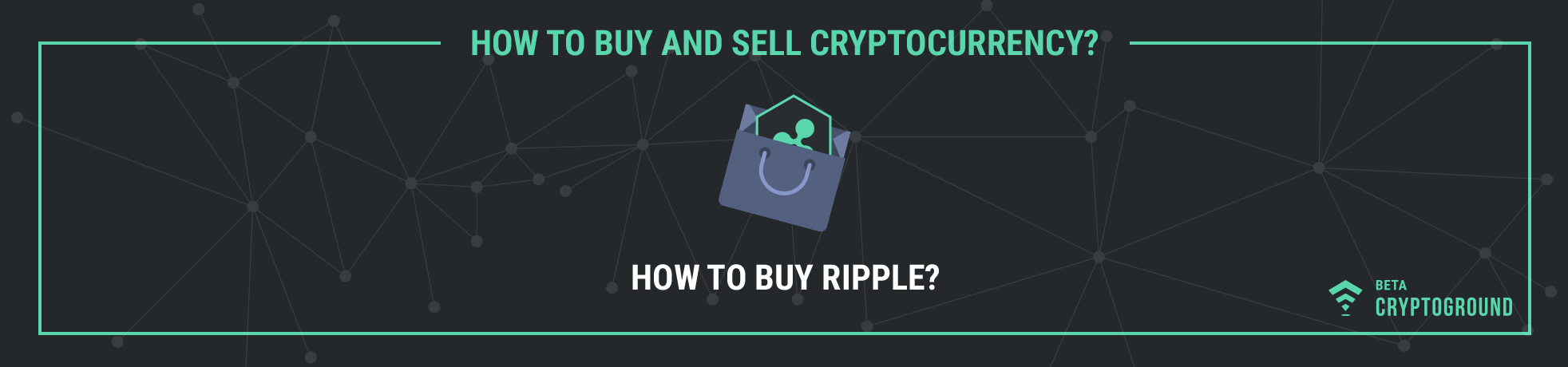 How to Buy Ripple?