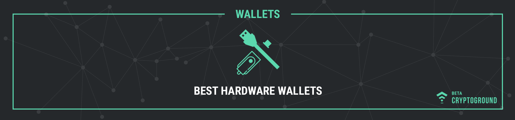 Best Hardware Wallets
