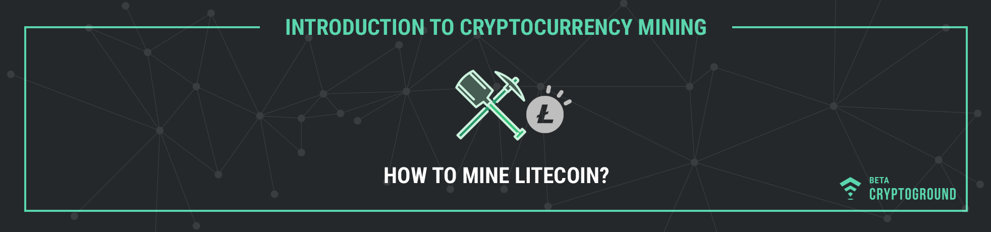How to mine litecoin? - CryptoGround