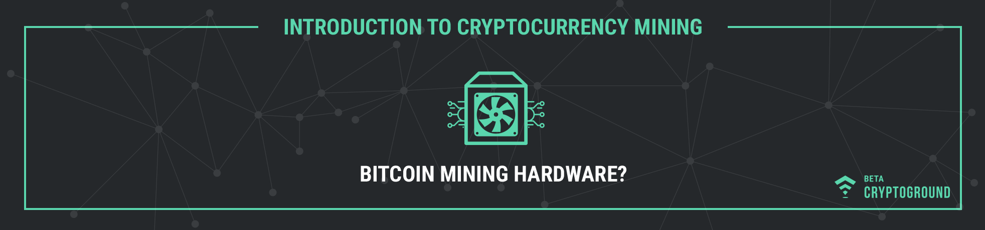 Bitcoin Mining Hardware? - CryptoGround