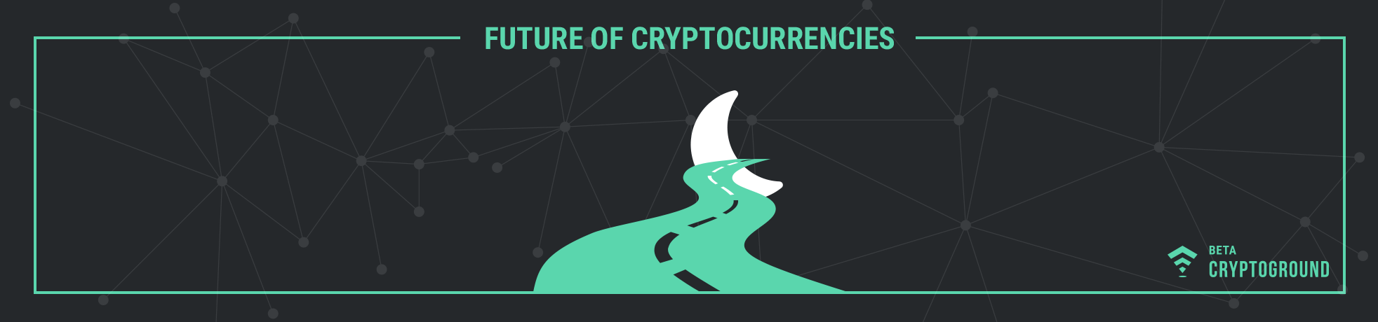 Future of Cryptocurrencies